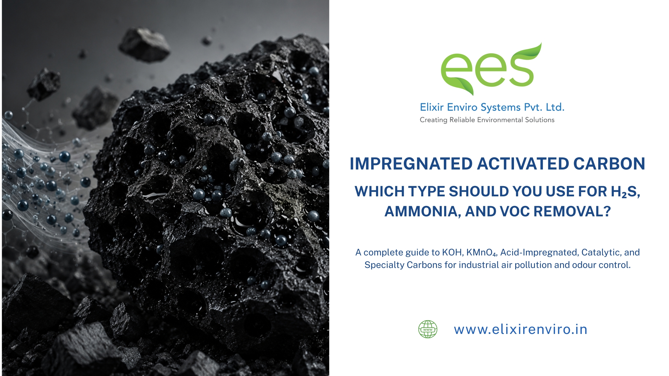 Impregnated Activated Carbon. Which Type Should You Use for H₂S, Ammonia, and VOC Removal?
