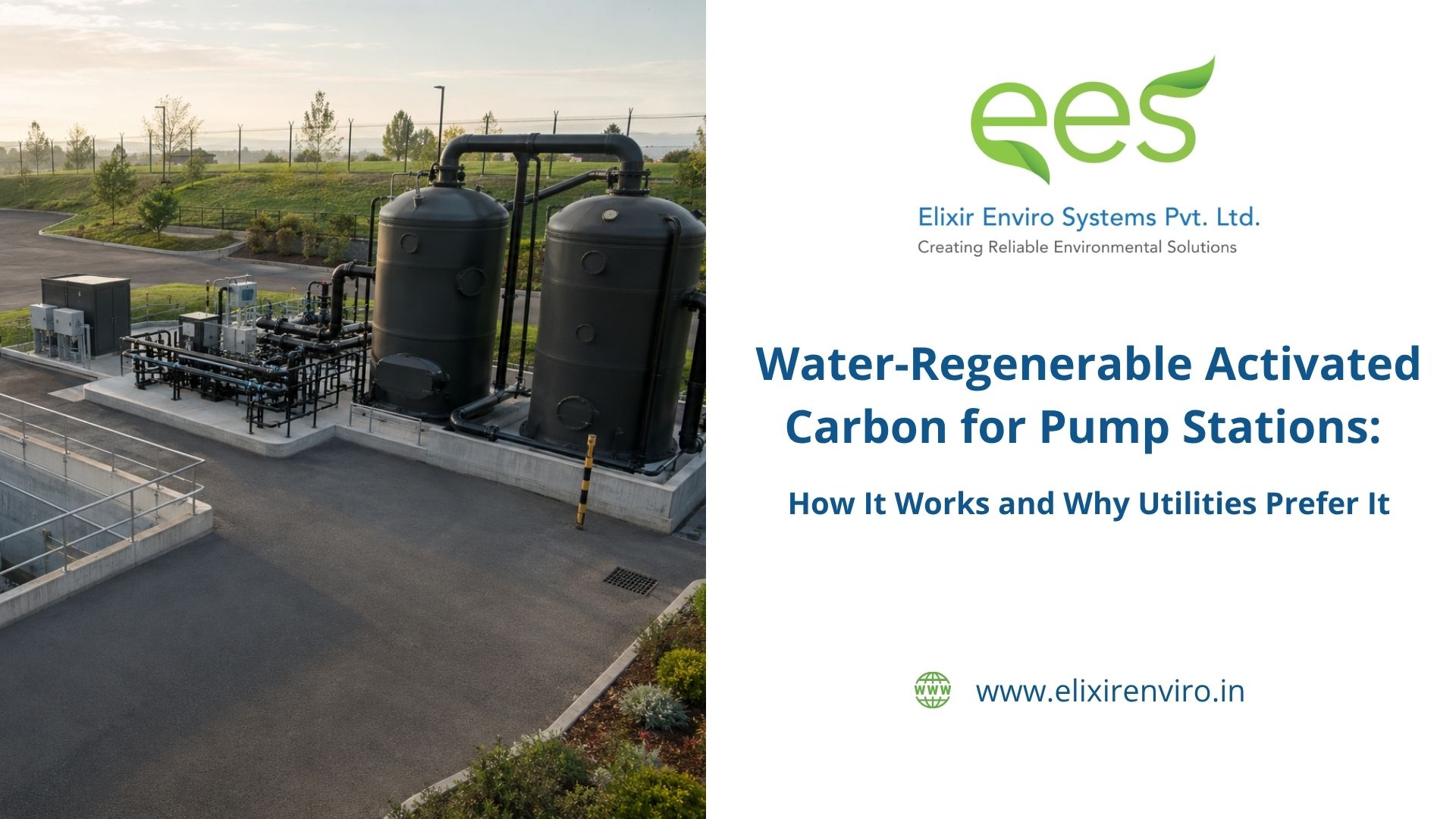 Water-Regenerable Activated Carbon for Pump Stations: How It Works and Why Utilities Prefer It